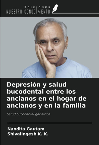 Libro: Depresión Y Salud Bucodental Entre Los Ancianos En El
