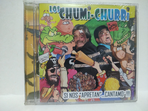 Cd Los Chumi Churri Si Nos Apretan Cantamos