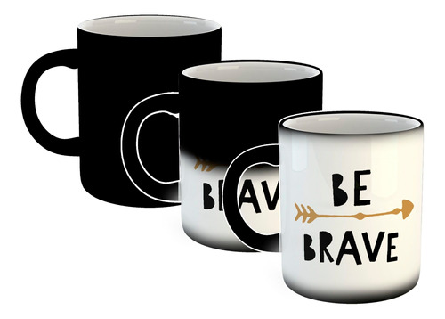 Taza Magica Frase Be Brave Se Valiente Flecha