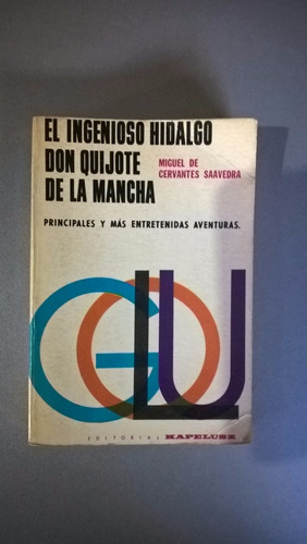 El Ingenioso Hidalgo Don Quijote De La Mancha - Cervantes