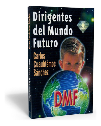 Dirigentes Del Mundo Futuro Nvo Sellado