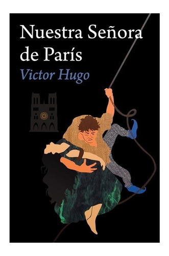 Libro Nuestra Senora De Paris, De Victor Hugo. Editorial Biblok, Tapa Blanda En Español, 2022