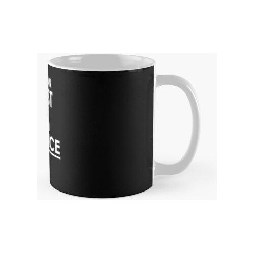 Taza Puedes Confiar En Mí, Estoy En Finanzas Calidad Premium