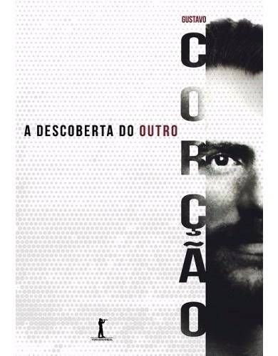 A Descoberta Do Outro ( Gustavo Corção )
