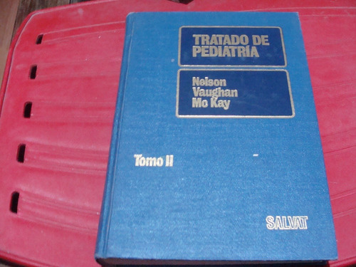 Tratado De Pediatria Tomo 2 , 1976 , Nelson Vaughan