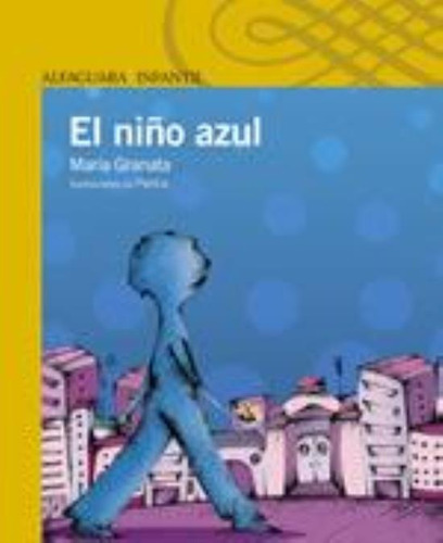 Niño Azul, El, De Granata, Maria. Editorial Aguilar,altea,taurus,alfaguara, Tapa Tapa Blanda En Español
