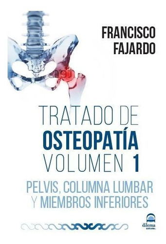 Tratado De Osteopatia Volumen 1 (libro + 2 Dvd) - Fajardo...