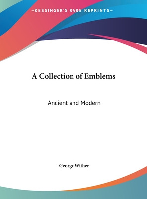 Libro A Collection Of Emblems: Ancient And Modern - Withe...