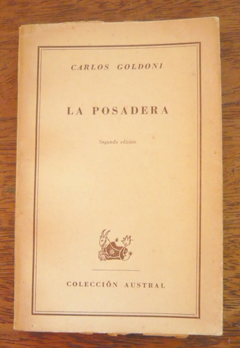 La Posadera - Carlos Goldoni - Teatro - Colección Austral