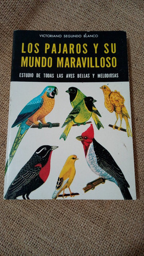 V. Blanco / Los Pájaros Y Su Mundo Maravilloso / Zoología
