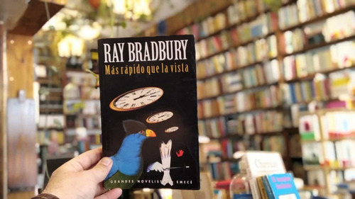 Más Rápido Que La Vista. Ray Bradbury.