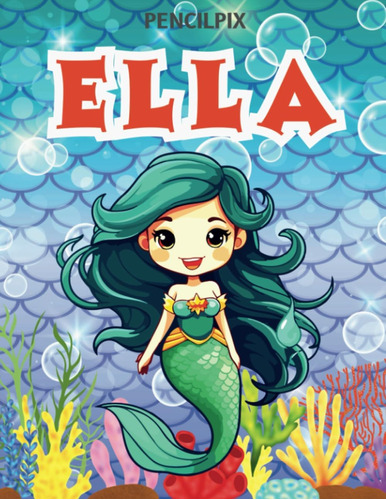 Libro: Ella: Personalized Coloring Book For Ella: Theme: Mer