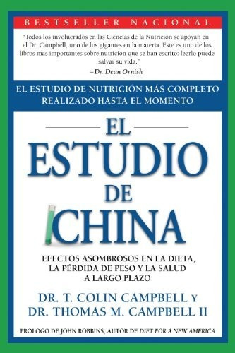 El Estudio De China El Estudio De Nutricion Mas Completo Rea