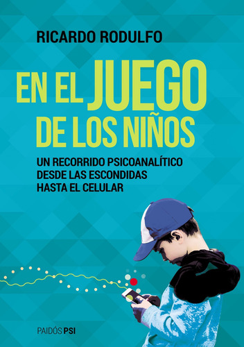 Imagen 1 de 3 de En El Juego De Los Niños De Ricardo Rodulfo - Paidós