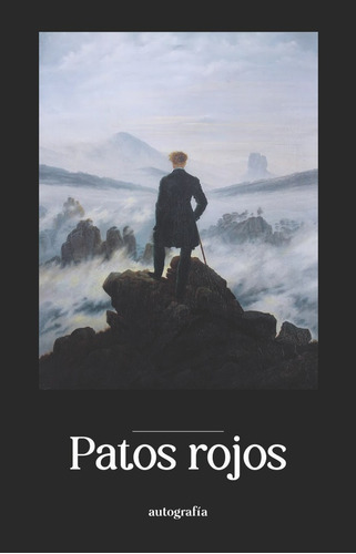 Patos Rojos, De Ruíz Sánchez, Beatriz. Editorial Autografia,editorial En Español