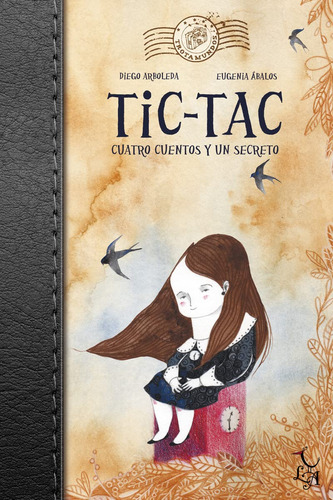 Tic Tac Cuatro Cuentos Y Un Secreto: 2 (trotamundos)