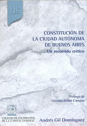 Constitucion De La Ciudad Autonoma De Buenos Aires - Un Reco