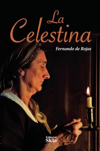 La Celestina (edición En Español)