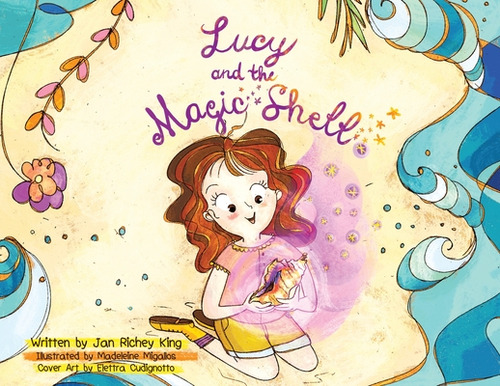 Lucy And The Magic Shell, De King, Jan Richey. Editorial Tellwell Talent, Tapa Blanda En Inglés