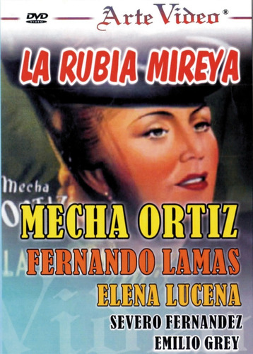 La Rubia Mireya - Mecha Ortiz, Fernando Lamas, Elena Lucena