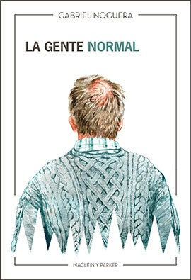 Gente Normal,la - Noguera, Gabriel