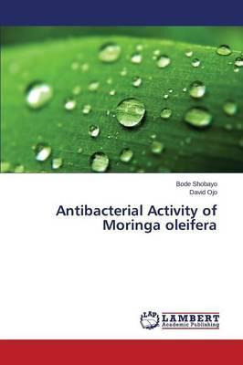 Libro Antibacterial Activity Of Moringa Oleifera - Ojo Da...