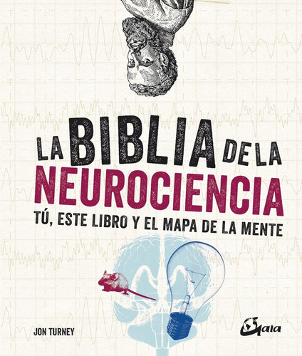 Biblia De La Neurociencia - Jon Turney - Libro Gaia