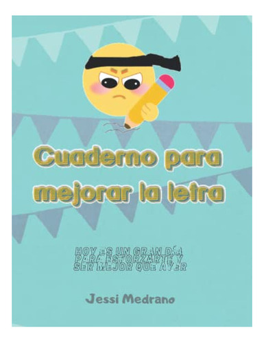 Libro : Cuaderno Para Mejorar La Letra Cuadernillo De Trazo