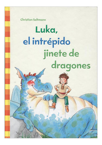 Libro Luka, El Intrépido Jinete De Dragones