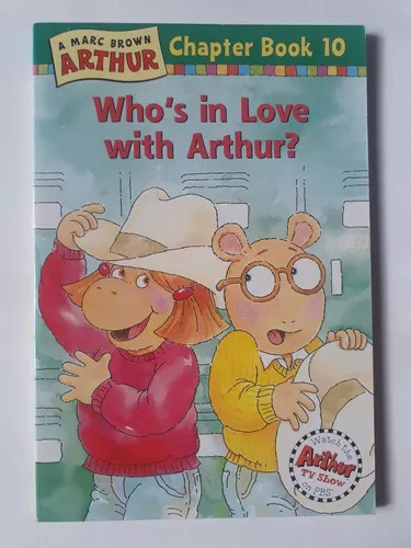 Stephen Krensky: Who's In Love With Arthur? - Chapter Book 1