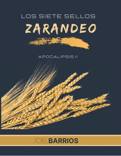 Libro: Los Siete Sellos: Zarandeo (spanish Edition)