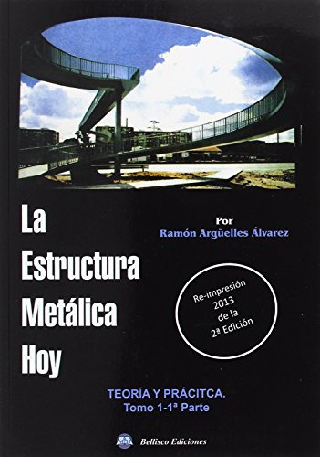 Libro La Estructura Metálica Hoy Teoría Y Práctica Tomo 1-1ª