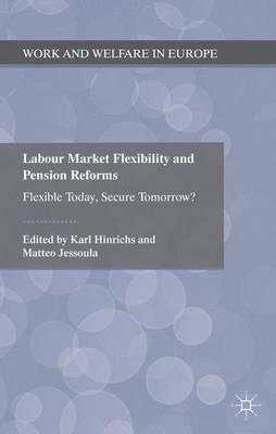 Labour Market Flexibility And Pension Reforms - K. Hinrichs