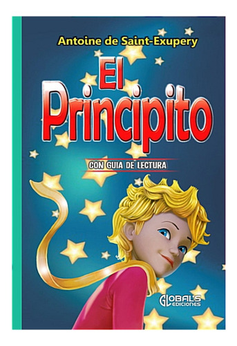 El Principito + Guía De Lectura / Antoine De Saint Exupéry 