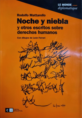 Noche Y Niebla, Y Otros Escritos Sobre Derechos Humanos. 