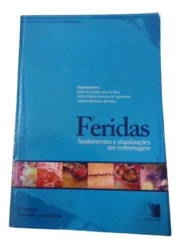 Livro - Feridas - Fundamentos E Atualizaçoes Em Enfermagem