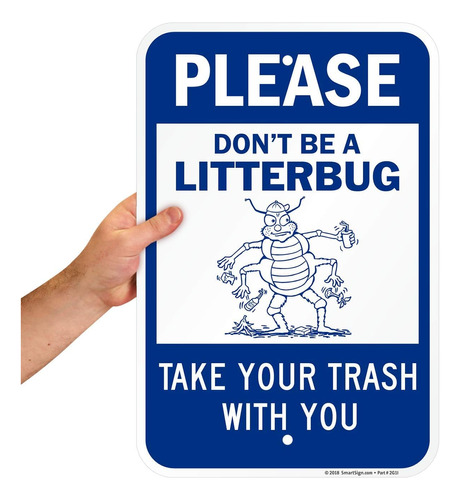 K-7847-al-12x18  Please Don't Be A Litterbug - Take Trash Wi
