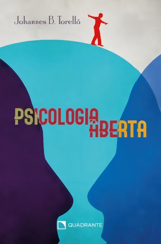 Psicologia aberta - 2ª Edição, de Torelló, Johannes Batista. Editorial Quadrante Editora, capa mole em português, 2022