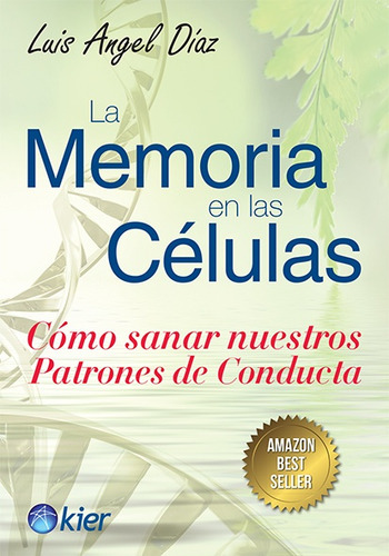 Memoria En Las Celulas, La (nueva Edicion) - Luis Ange Diaz