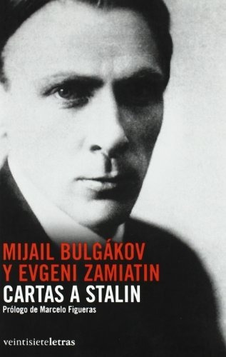 Libro Cartas A Stalin  De Bulgakov Y Zamiatin