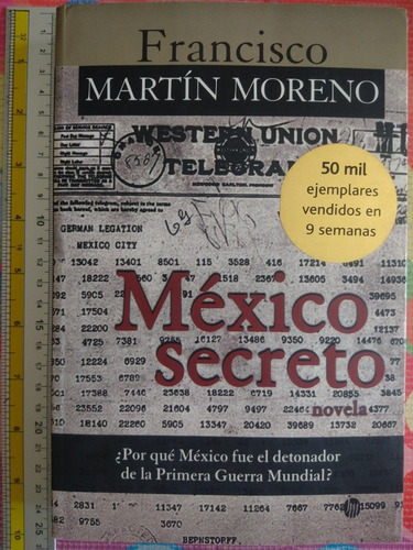 Libro México Secreto Francisco Martín Moreno Y