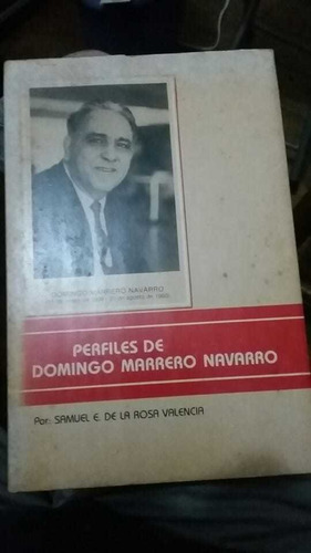 Perfiles De Domingo Marrero Navarro. Samuel E. De La Rosa