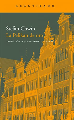 Libro La Pelikan De Oro  De Chwin Stefan