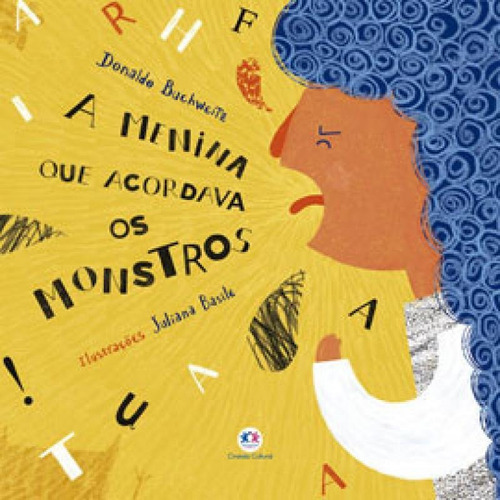 A menina que acordava os monstros, de Buchweitz, Donaldo. Editora Ciranda Cultural, capa mole em português