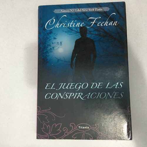 El Juego De Las Conspiraciones. Christine Feehan. Titania. 