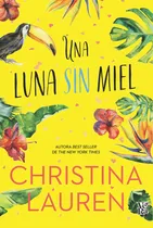 Comprar Libro Una Luna Sin Miel - Christina Hobbs Y Lauren Billings