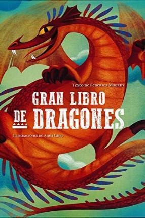Imagen 1 de 5 de Gran Libro De Dragones (tapa Dura) / Federica Magrin