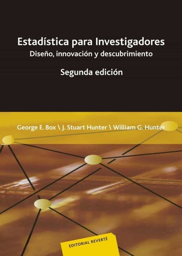 Estadística Para Investigadores: Diseño, Innovación 