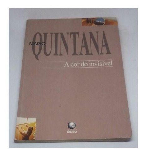 Livro: A Cor Do Invisível - Mário Quintana