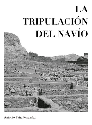 La Tripulación Del Navío - Puig Ferrández, Antonio  - * 